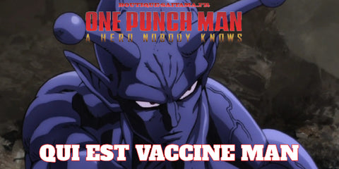 Vaccine Man One Punch Man : la revanche de mère nature
