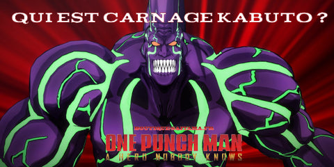 Carnage Kabuto One Punch Man : Découvrez le Monstre Métamorphe