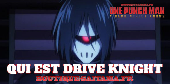 Drive Knight Color Découvrez Drive Knight : Le Héros Technologique de One Punch Man ...
