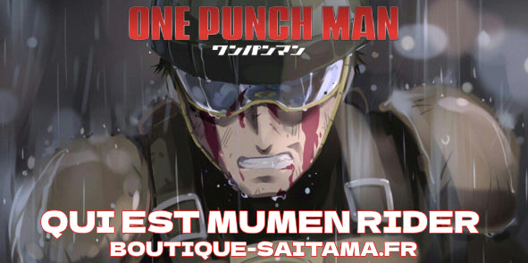 Mumen Rider de One Punch Man : Le Héros Sans Pouvoirs qui Inspire le M ...