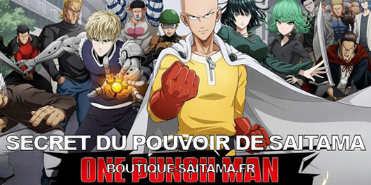 secret du pouvoir one punch man