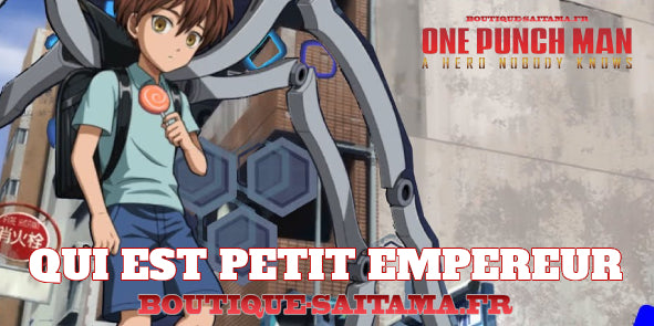 Petit Empereur One Punch Man