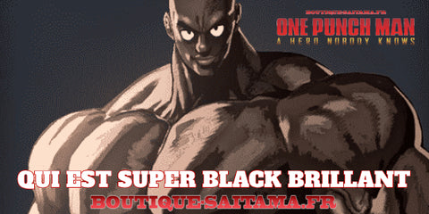 Super Black Brillant: La montagne de muscles de One Punch Man